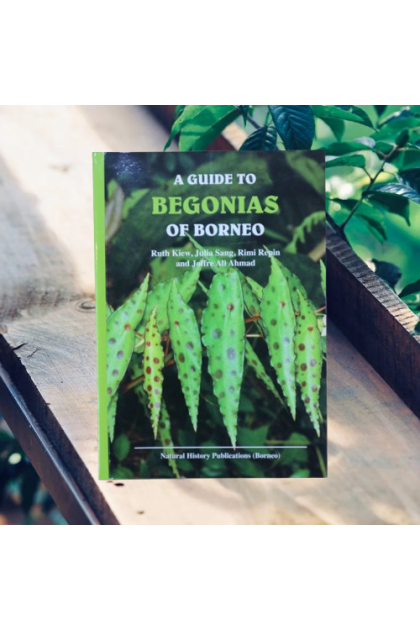 Book - A Guide To Begonias of Borneo (Soft Cover)